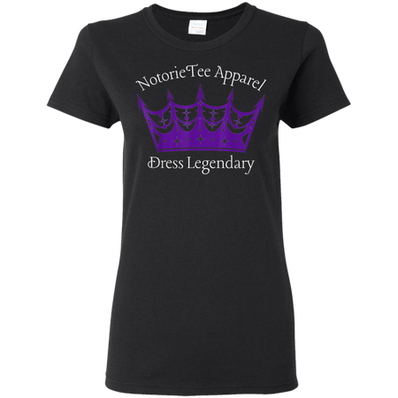 NotorieTee Apparel Dress Legendary Shirt G500L Gildan Ladies' 5.3 oz. T-Shirt