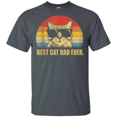 Vintage Best Cat Dad Ever Cat Daddy Father Shirt G200 Gildan Ultra Cotton T-Shirt