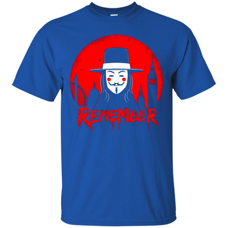 Remember Remember T shirt