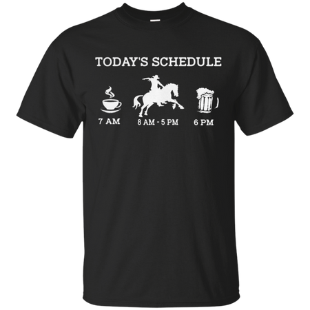 Todayäó s schedule coffee Horse racing and beer T Shirt