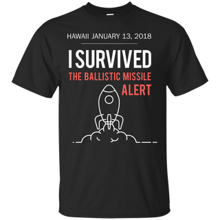 Hawaii False Ballistic Missile Alert January 2018 T shirt