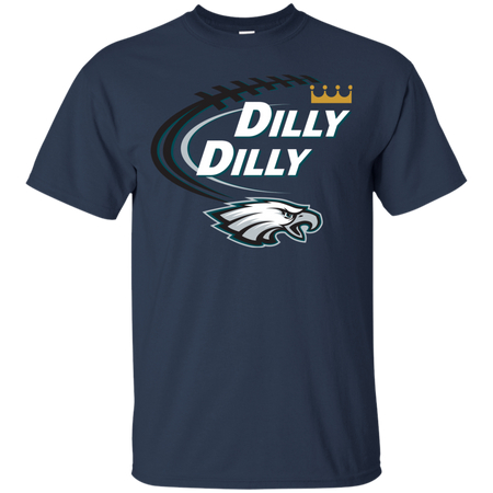 Dilly Dilly Philadelphia Eagles T shirt