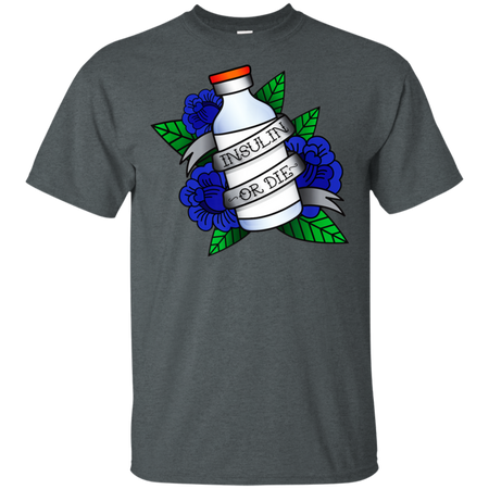 Type 1 Diabetes Insulin Or Die Vintage Tattoo Shirt G200 Gildan Ultra Cotton T-Shirt