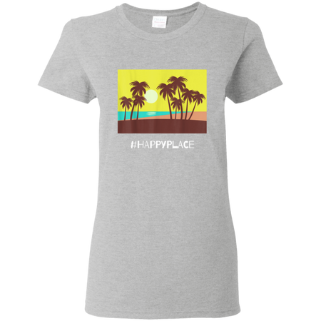 HappyPlace Shirt G500L Gildan Ladies' 5.3 oz. T-Shirt