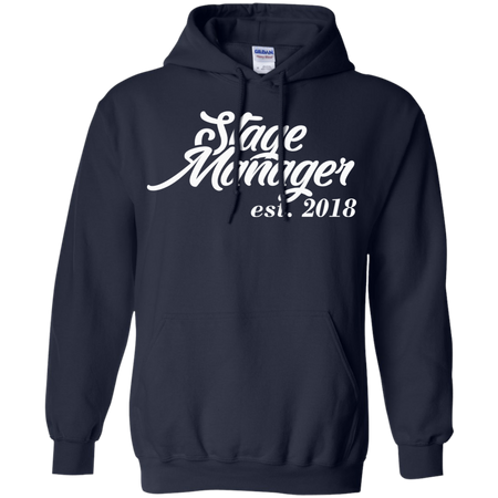 Gift for New Stage Managers est 2018 Hoodie