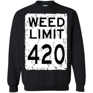 Weed Limit 420 Parody Sweatshirt