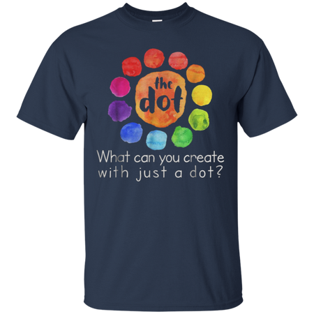 What can you create with just a dot international dot day T Shirt