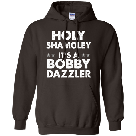Curse of Oak Island Holy Shamoley Bobby Dazzler Shirt G185 Gildan Pullover Hoodie 8 oz