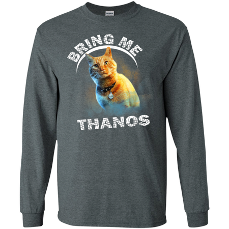Goose The Flerken CatBring Me Thanos Shirt G240 Gildan LS Ultra Cotton T Shirt