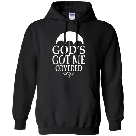 Covered Got Me Shirt G185 Gildan Pullover Hoodie 8 oz