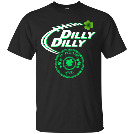 Dilly Dilly Irish Shamrock St Patricks Day T shirt