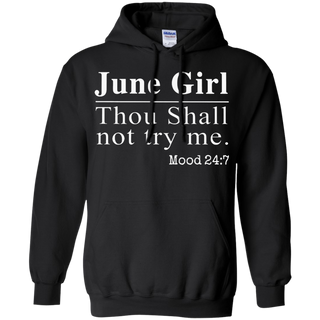 Thou shall not try me Mood 24 7 Hoodie