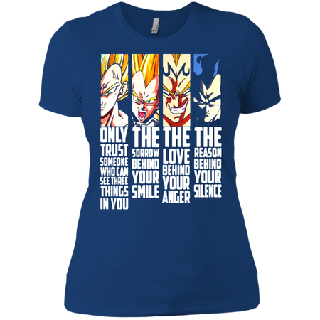 Dragon ball vegeta Only trust someone who can see three things in You T shirt
