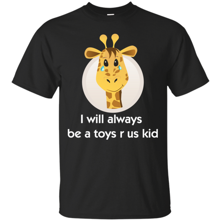 Toy us tshirt r for us who love toys crying giraffe T Shirt