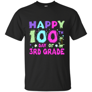 Happy 100th Day of 3rd Grade T shirt