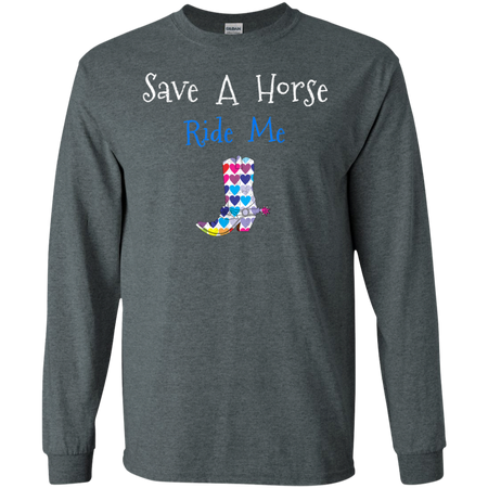 Save Horse Ride Me Shirt G240 Gildan LS Ultra Cotton T Shirt