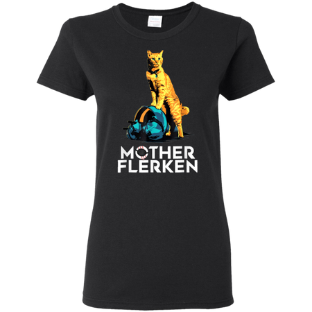 Goose The Flerken Cat Mother Flerken Shirt G500L Gildan Ladies 5 3 oz T Shirt