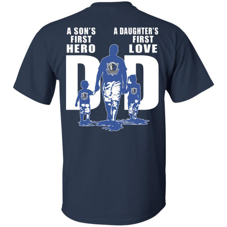 A Son's First Hero Daughter's First Love Dad Dallas Mavericks Fan T-Shirt VA06