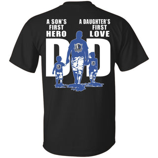 A Son's First Hero Daughter's First Love Dad Dallas Mavericks Fan T-Shirt VA06