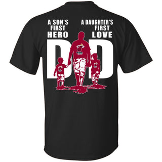 A Son's First Hero Daughter's First Love Dad Miami Heat Fan T-Shirt VA06