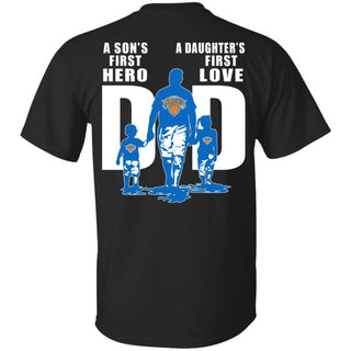 A Son's First Hero Daughter's First Love Dad NY Knicks Fan T-Shirt VA06