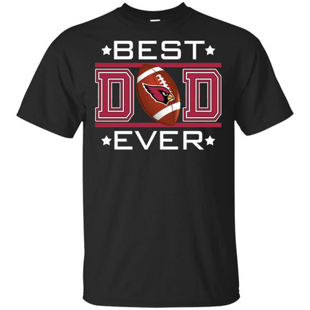 Best Dad Ever Arizona Cardinals Football T-Shirt Gift For Dad HA06