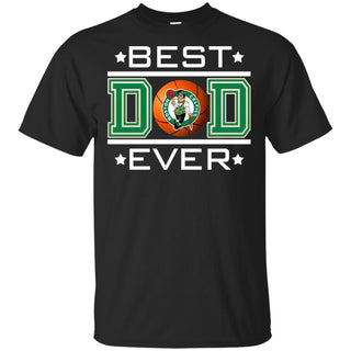 Best Dad Ever Boston Celtics Basketball T-Shirt Gift For Dad HA06