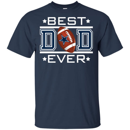 Best Dad Ever Dallas Cowboys Football T-Shirt Gift For Dad HA06