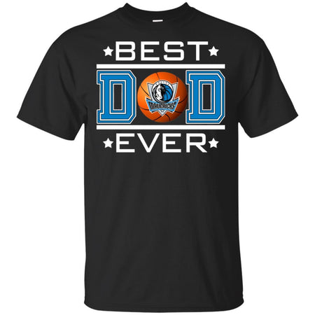 Best Dad Ever Dallas Mavericks Basketball T-Shirt Gift For Dad HA06