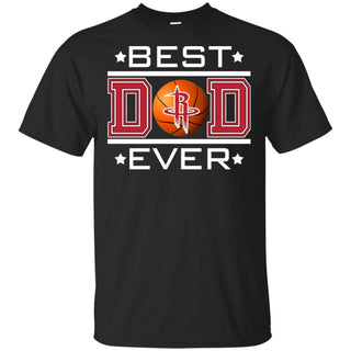 Best Dad Ever Houston Rockets Basketball T-Shirt Gift For Dad HA06