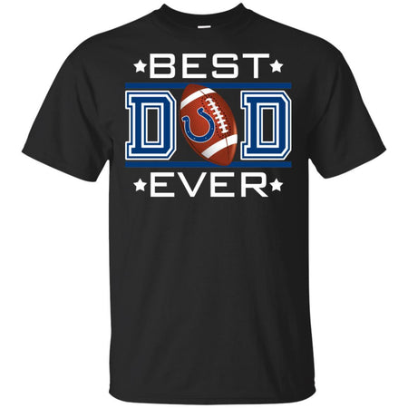 Best Dad Ever Indianapolis Colts Football T-Shirt Gift For Dad HA06