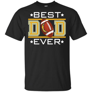 Best Dad Ever LA Chargers Football T-Shirt Gift For Dad HA06