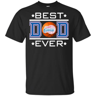 Best Dad Ever LA Clippers Basketball T-Shirt Gift For Dad HA06