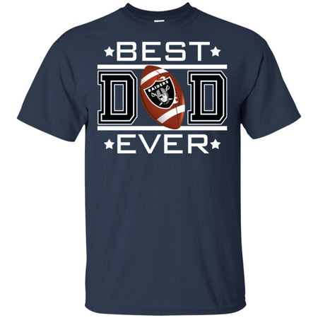 Best Dad Ever Oakland Raiders Football T-Shirt Gift For Dad HA06