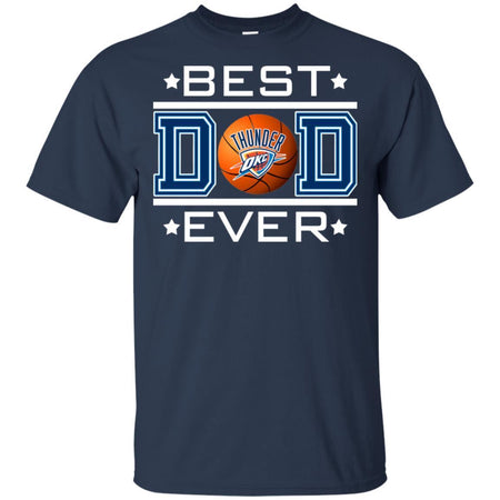 Best Dad Ever OKC Thunder Basketball T-Shirt Gift For Dad HA06