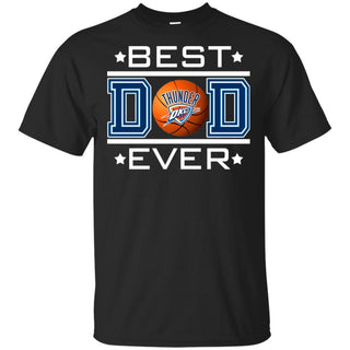 Best Dad Ever OKC Thunder Basketball T-Shirt Gift For Dad HA06