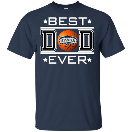 Best Dad Ever San Antonio Spurs Basketball T-Shirt Gift For Dad HA06