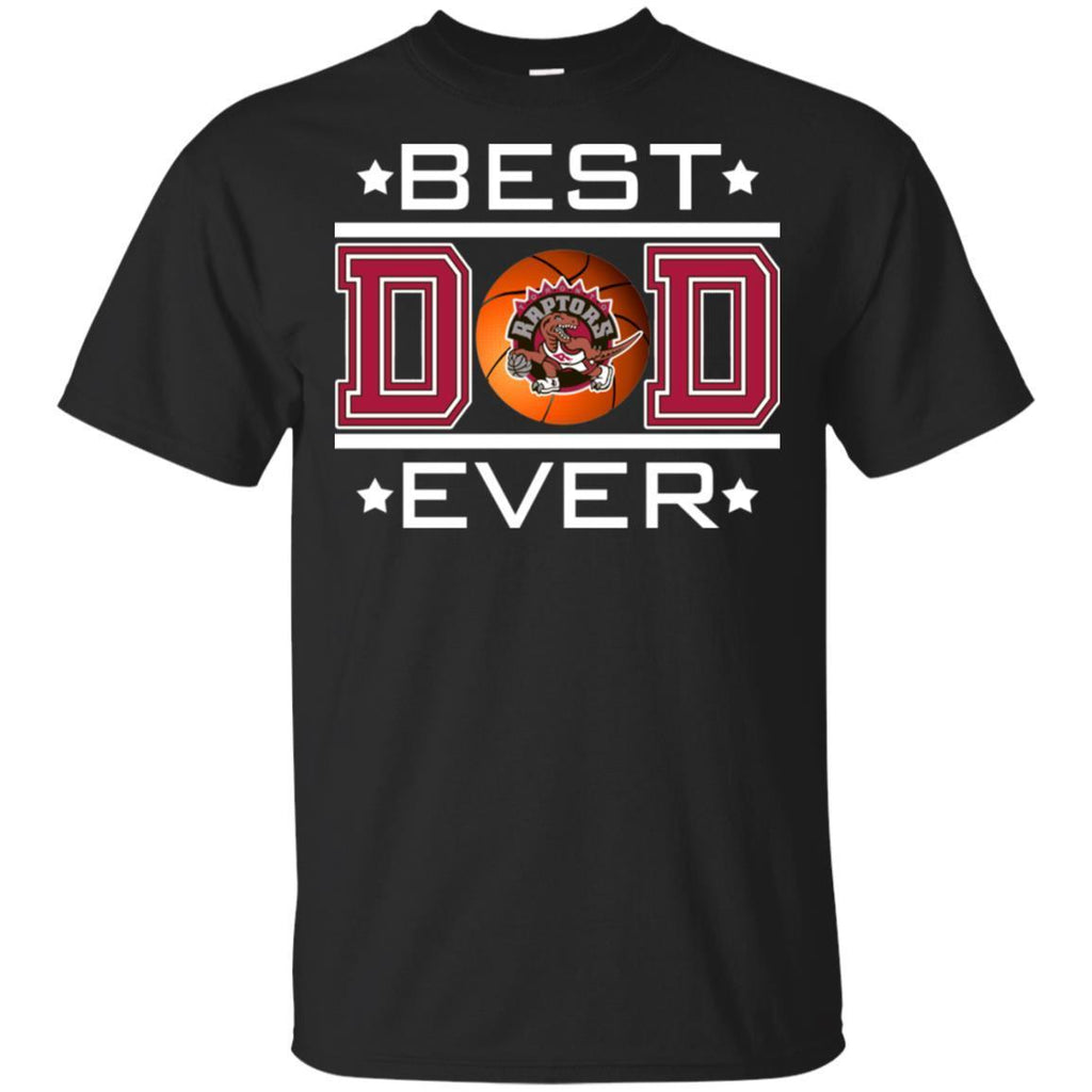 Best Dad Ever Toronto Raptors Basketball T-Shirt Gift For Dad HA06