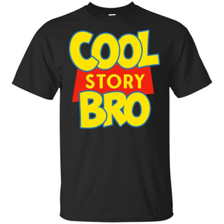 Cool Story Bro T-Shirt Funny Fan Toy Story HT206