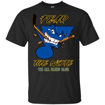 Fear The Note We All Bleed Blue St. Louis Blues T-Shirt Champions VA06