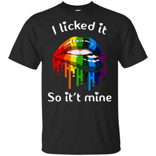 I Licked It So It's Mine Sexy LGBT Pride Lips T-Shirt HT206