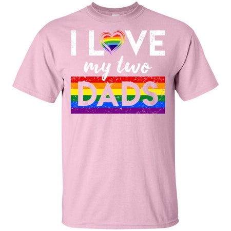 I Love My Two Dads LGBT Pride Month T-Shirt HT206
