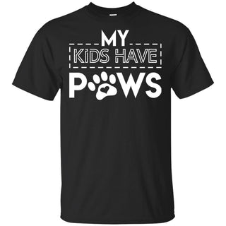 My Kids Have Paws Funny T-Shirt For Dog Cat Lover HA06