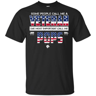 People Call Me Veteran The Most Important Call Me Pops T-Shirt HT206