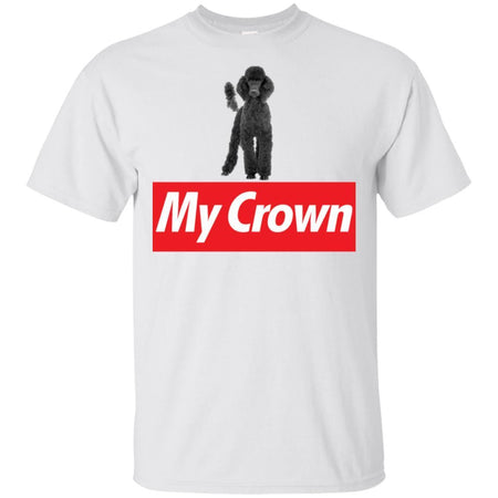 Poodle Is My Crown Funny Poodle T-Shirt Men Women Style HA06