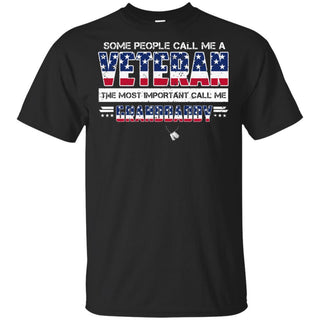 Some People Call Me Veteran The Most Important Call Me Granddady T-Shirt HT206