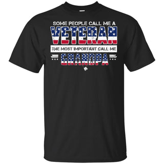 Some People Call Me Veteran The Most Important Call Me Grandpa T-Shirt HT206