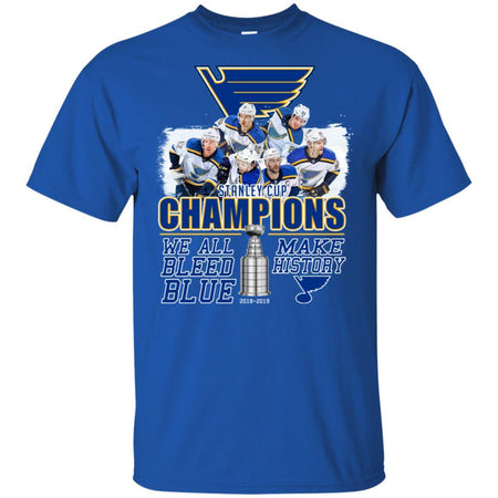 Stanley Cup Champions 2019 St. Louis Blues Players We All Bleed Blue T-shirt VA06
