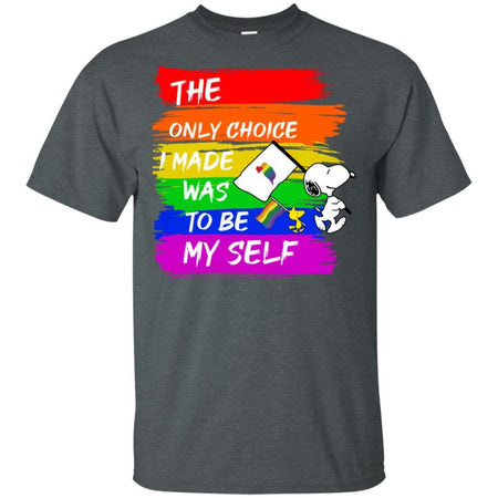 The Only Choice I Made Was To Be My Self Snoopy LGBT Pride Month T-Shirt HT206