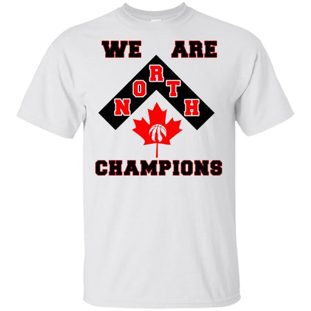 We Are The North Champions Toronto Raptors Maple Leaf T-Shirt HT206